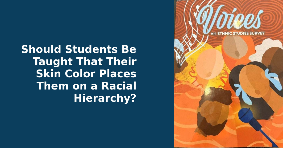 Should students be taught that their skin color places them on a racial hierarchy?